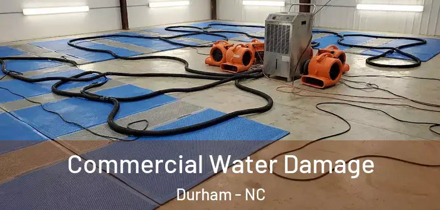  Commercial Water Damage Durham - NC